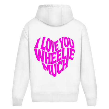 Oversized Hoodie I Love you wheelie much