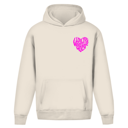 Oversized Hoodie I Love you wheelie much