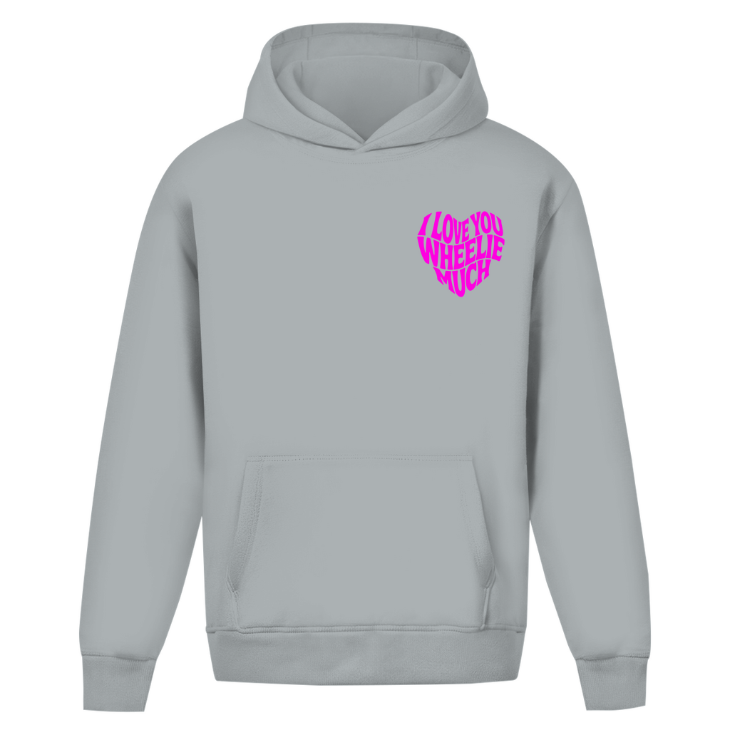 Oversized Hoodie I Love you wheelie much
