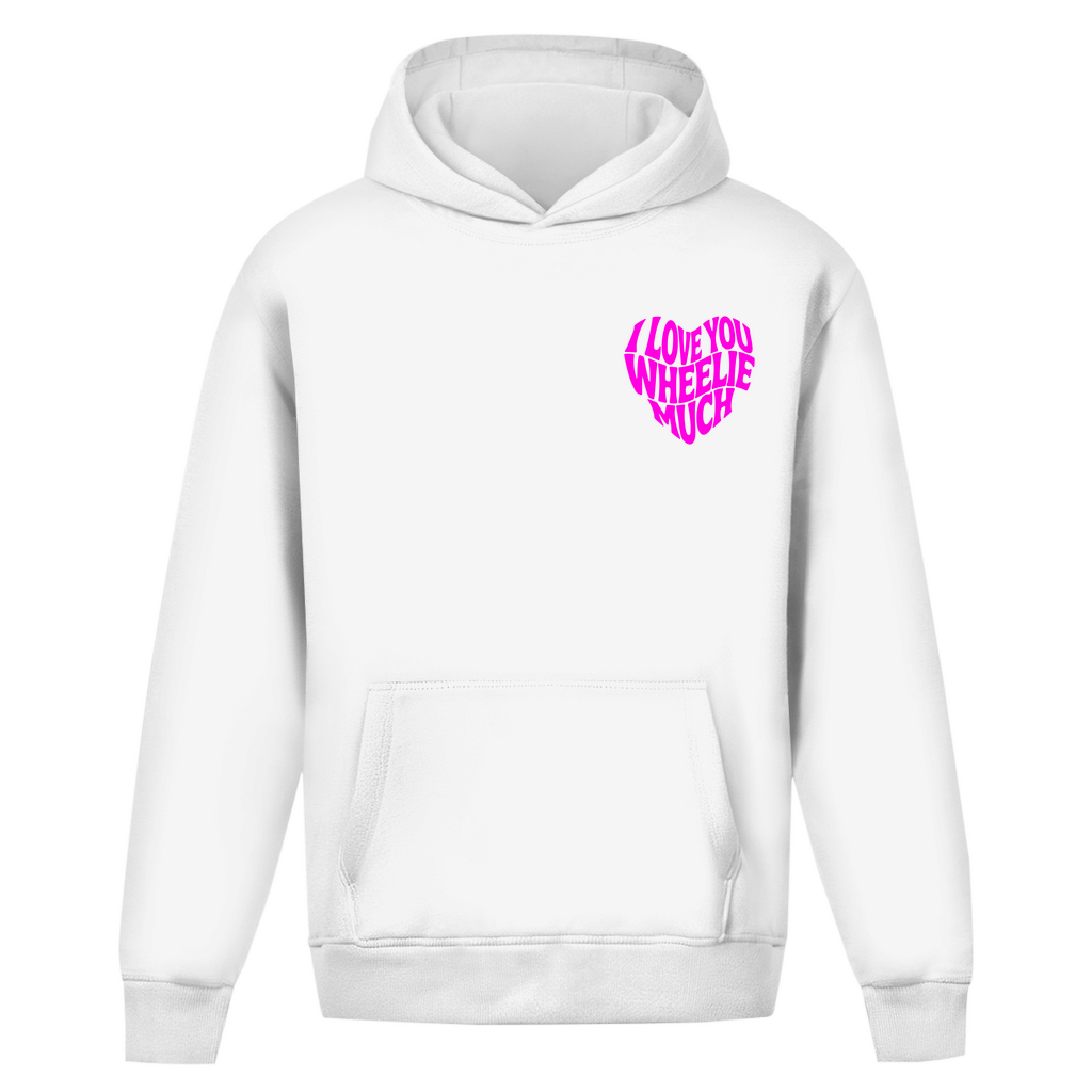 Oversized Hoodie I Love you wheelie much
