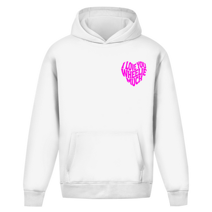 Oversized Hoodie I Love you wheelie much