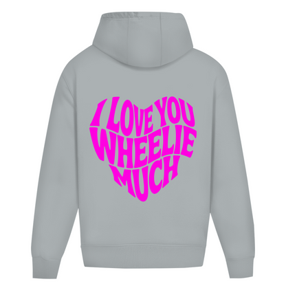 Oversized Hoodie I Love you wheelie much