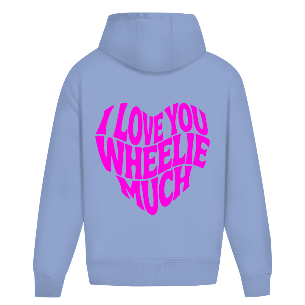 Oversized Hoodie I Love you wheelie much
