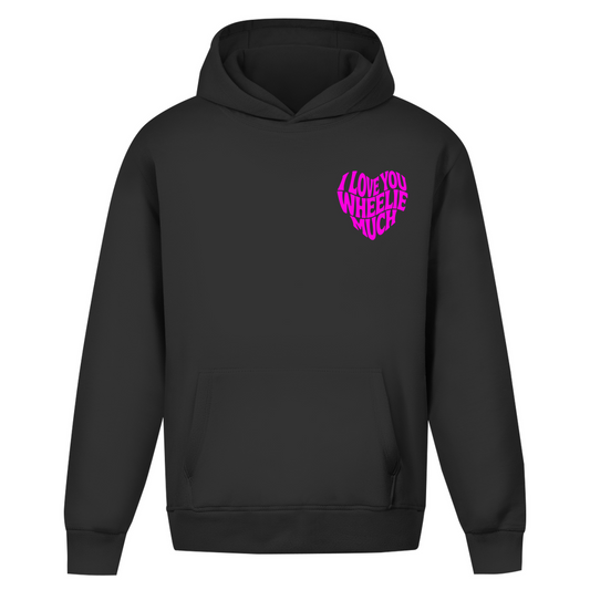 Oversized Hoodie I Love you wheelie much