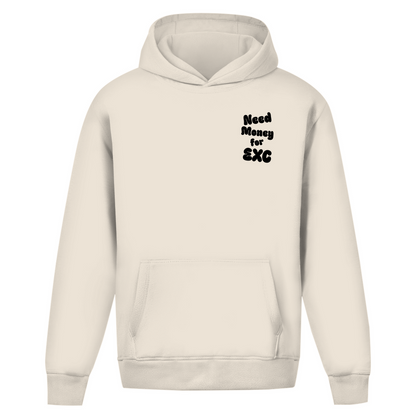 Oversized Hoodie Need Money for EXC