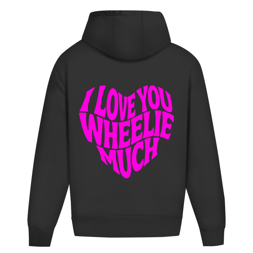 Oversized Hoodie I Love you wheelie much