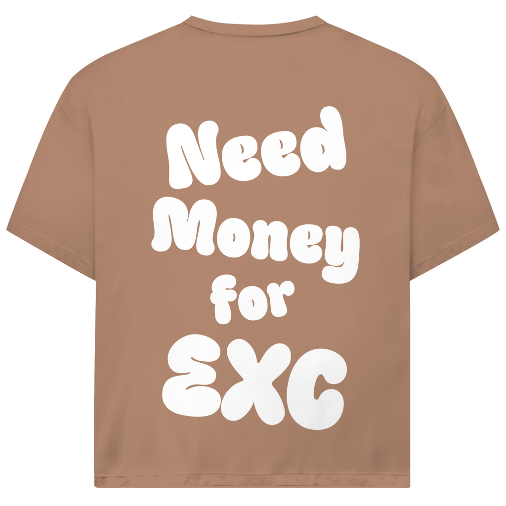 Oversized T-Shirt Need Money for EXC