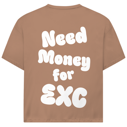 Oversized T-Shirt Need Money for EXC
