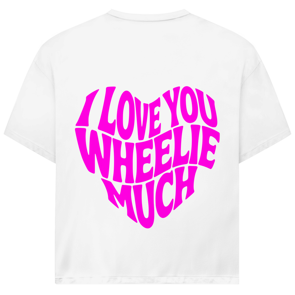 Oversized T-Shirt I Love you wheelie much