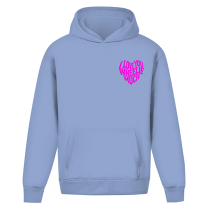Oversized Hoodie I Love you wheelie much